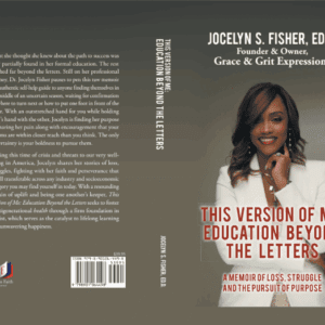 Book cover featuring Jocelyn S. Fisher, Ed.D., on education and empowerment.